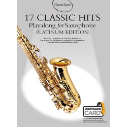 Guest Spot: 17 Classic Hits - Playalong : for Saxophone