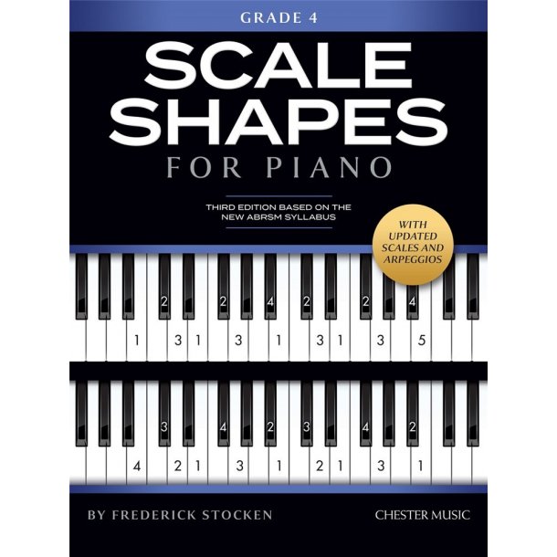 Scale Shapes For Piano &#150; Grade 4 : 3rd Edition