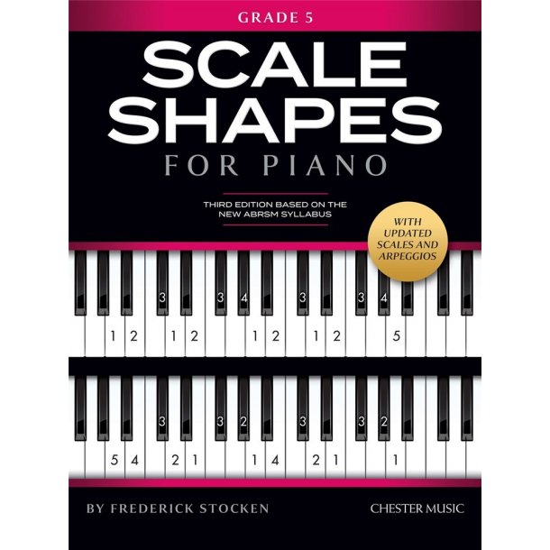 Scale Shapes For Piano &#150; Grade 5 : 3rd Edition