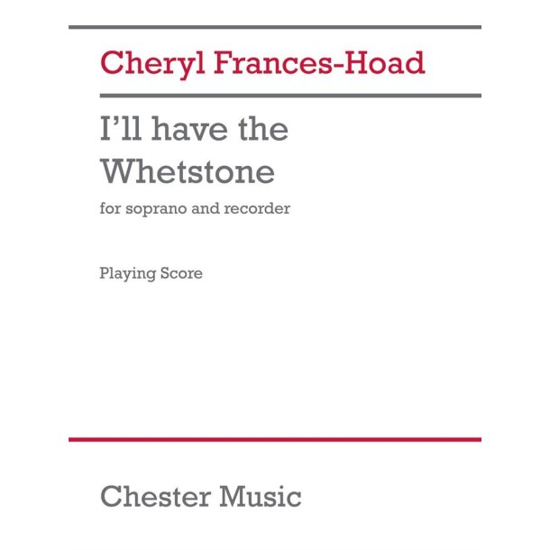 I'll have the Whetstone : Anonymous Folk Poem-Soprano, Recorder (Soprano, Treble and Tenor Recorders) 1 player-2 playing score