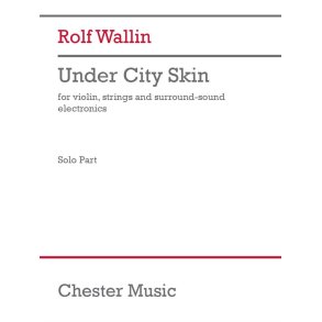 Under City Skin - violin version : for violin, strings and surround-sound electronics - Solo Part