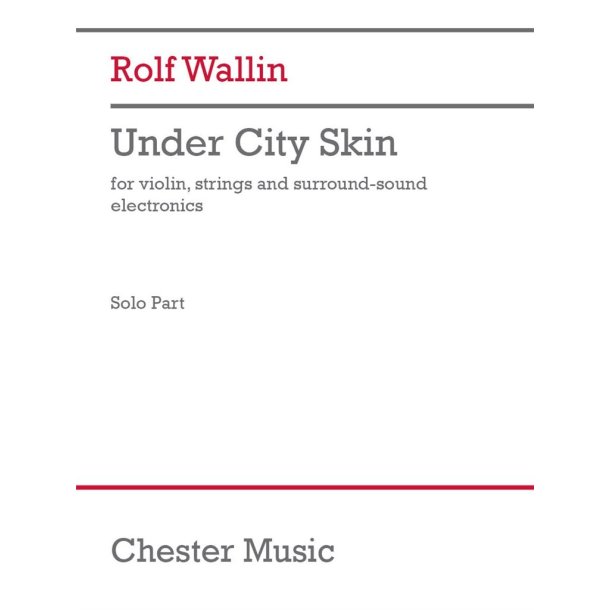 Under City Skin - violin version : for violin, strings and surround-sound electronics - Solo Part