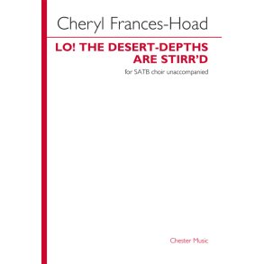 Lo! The Desert-Depths Are Stirr'd (Choir Only)