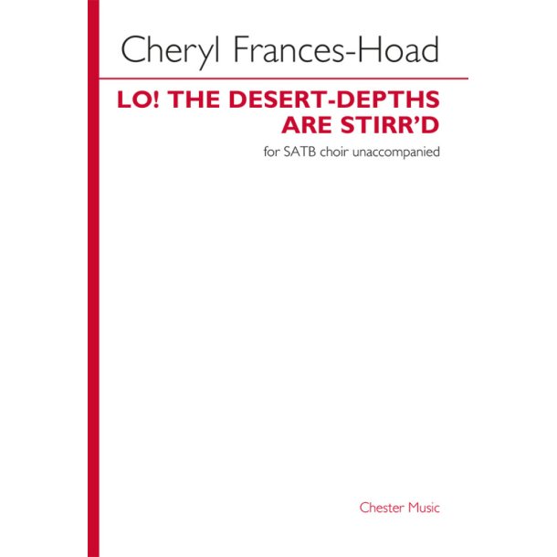 Lo! The Desert-Depths Are Stirr'd (Choir Only)