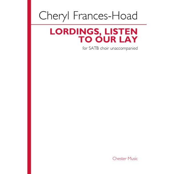 Lordings, Listen to Our Lay