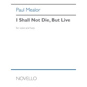 I Shall Not Die, But Live