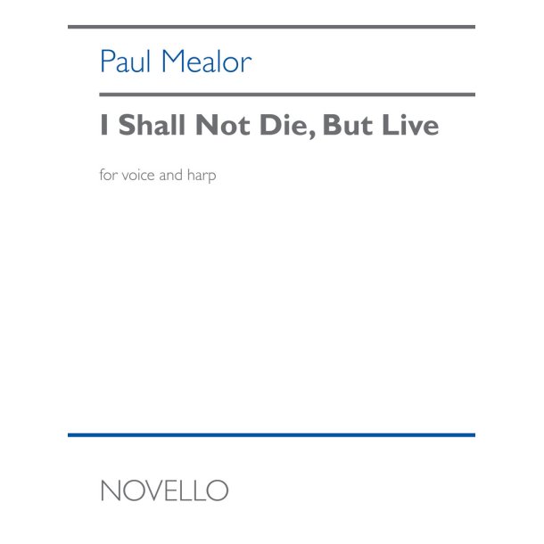 I Shall Not Die, But Live