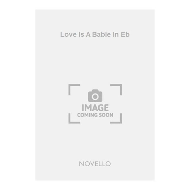 Love Is A Bable In Eb