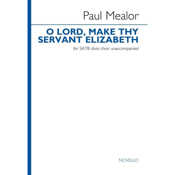 O Lord, make thy servant Elizabeth : after Psalm 21