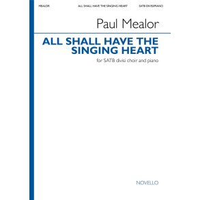 All Shall Have the Singing Heart