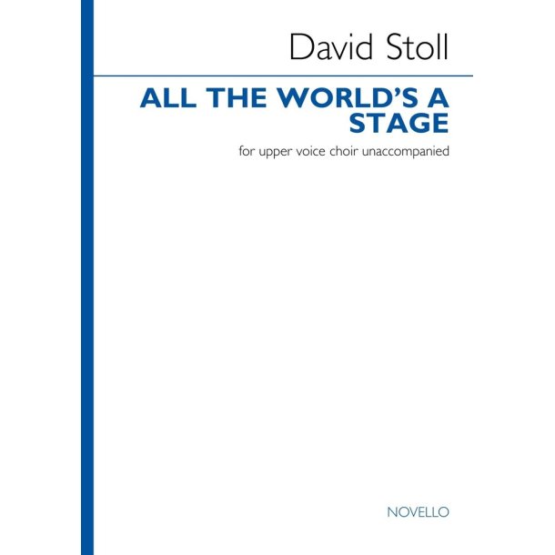 All The World's a Stage (Upper Voice Choir)