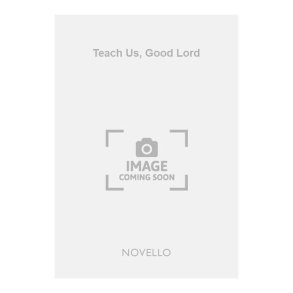 Teach Us, Good Lord