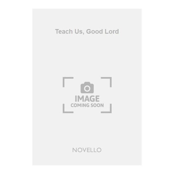 Teach Us, Good Lord