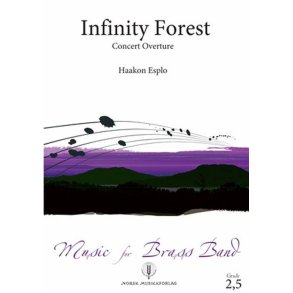 Infinity Forest : Concert Overture