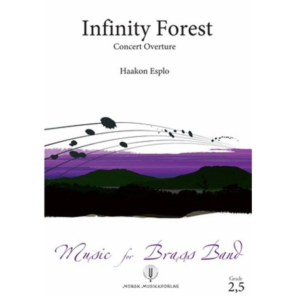 Infinity Forest : Concert Overture