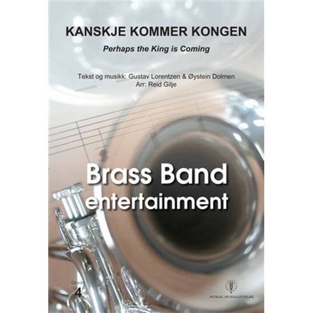 Kanskje kommer Kongen : Perhaps the King is Coming
