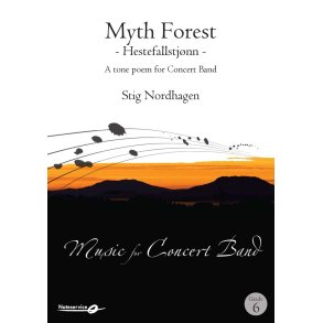 Myth Forest - Hestefallstjønn - A tone poem