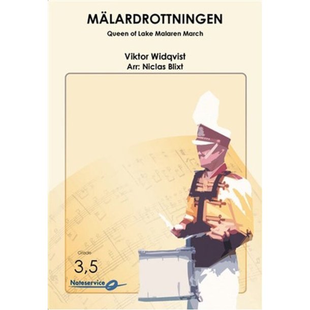 M&auml;lardrottningen : Queen of Lake Malaren March