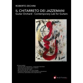 Il Chitarreto del Jazzemani : Guitar Orchard - Contemporary Lab for Guitars