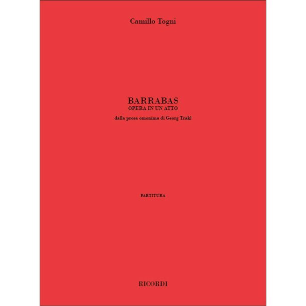 Barrabas : Opera in un atto dalla prosa omonima di Georg Trakl