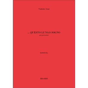 ...Questo Lungo Sogno : per percussioni