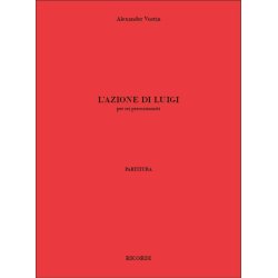 L'azione di Luigi : per sei percussionisti