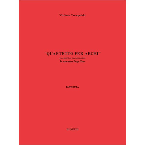 Quartetto per archi : per quattro percussionisti