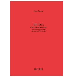Mignon (&Uuml;ber die Sehnsucht) : per canto e pianoforte su testo di J. W. Goethe