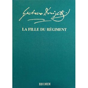 La fille du régiment : Edizione critica a cura di Claudio Toscani (testi in italiano e inglese)