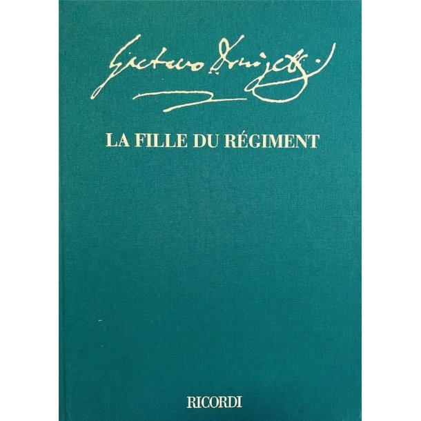 La fille du r&eacute;giment : Edizione critica a cura di Claudio Toscani (testi in italiano e inglese)