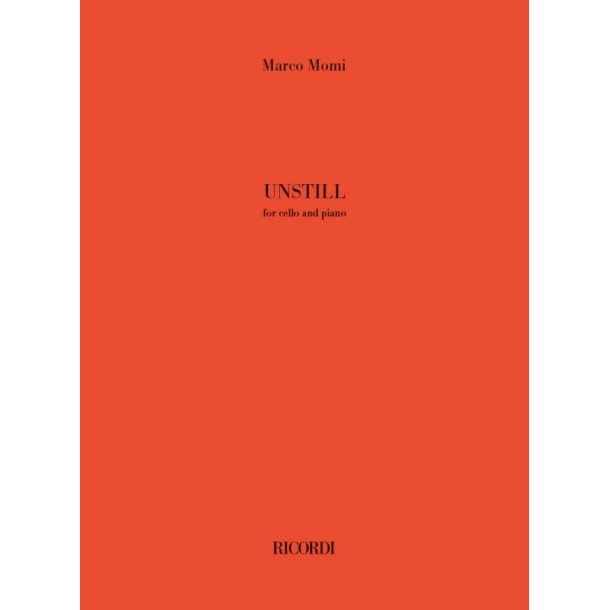Unstill : for cello and piano