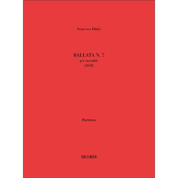 Ballata n&deg; 7 : per ensemble (2018)