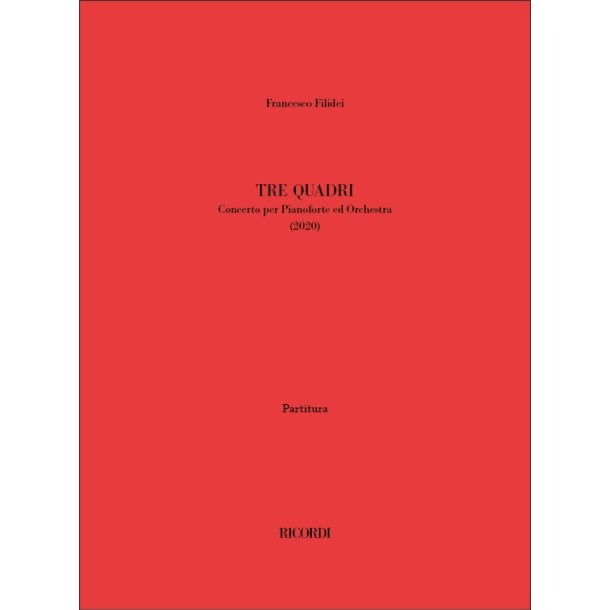 Tre Quadri : Concerto per Pianoforte e Orchestra