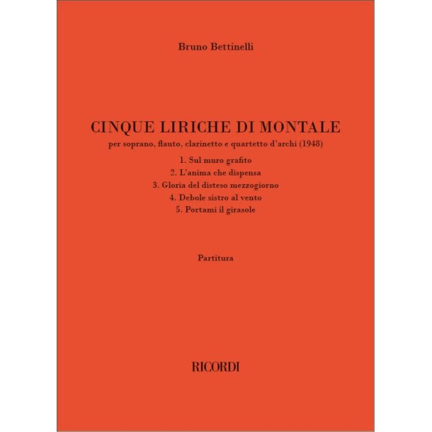 Cinque liriche di Montale : per soprano, flauto, clarinetto e quartetto d'archi (1948)
