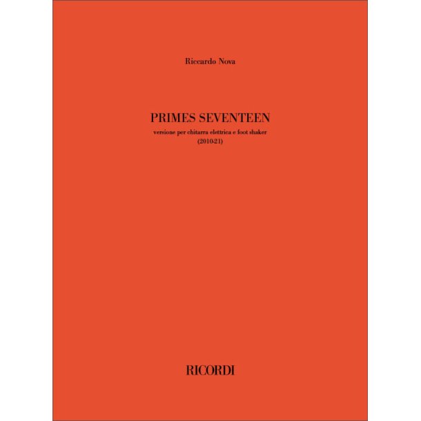 Primes Seventeen : per chitarra elettrica e foot shaker (2010-21)