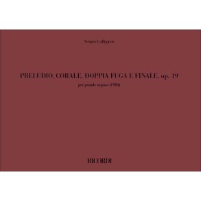 Preludio, Corale, Doppia Fuga e Finale, op. 19 : per grande organo (1984)