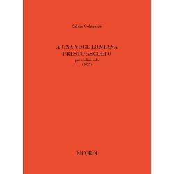 A una voce lontana presto ascolto : per violino solo (2022)