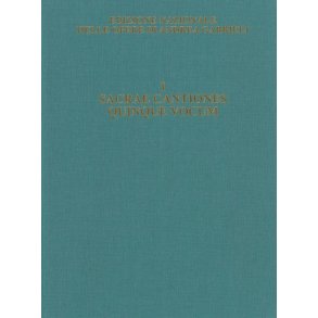 Sacrae cantiones quinque vocum. Liber primus : (Vulgo motecta appellatae). Ed.critica a cura di Elena Quaranta e David Bryant
