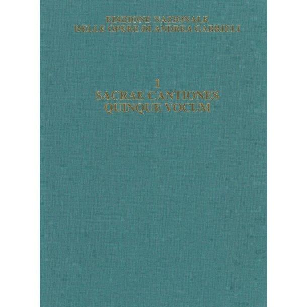 Sacrae cantiones quinque vocum. Liber primus : (Vulgo motecta appellatae). Ed.critica a cura di Elena Quaranta e David Bryant