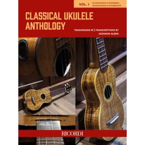 Classical Ukulele Anthology - Vol. 1 : from Beginner to Intermediate