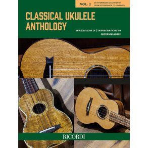 Classical Ukulele Anthology - Vol. 2 : from Intermediate to Advanced