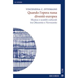 Quando l'opera russa divent&ograve; europea : Musica e scambi culturali tra Ottocento e Novecento
