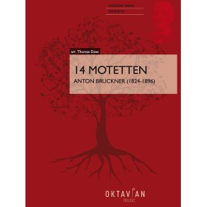 14 Motetten : Anton Bruckner (18241896)