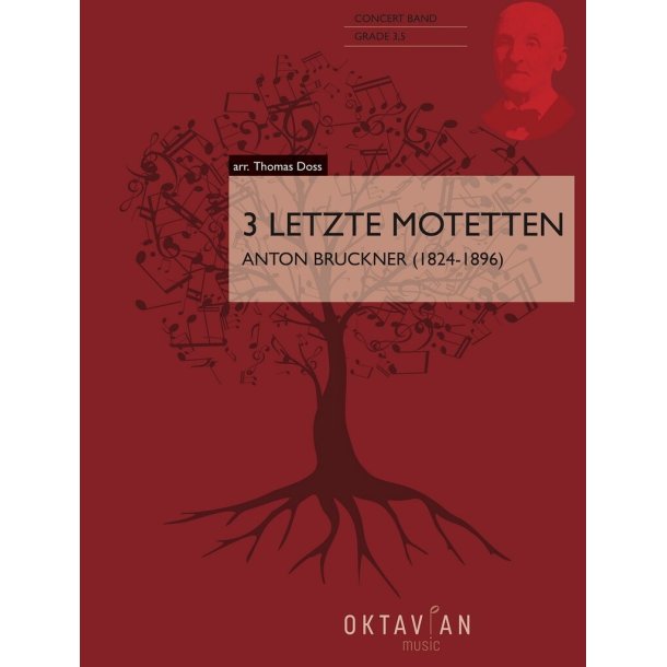 3 Letzte Motetten : Anton Bruckner (1824-1896)
