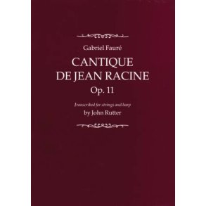 Cantique De Jean Racine Op.11 : Full score