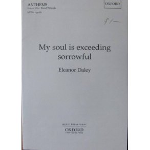 My soul is exceeding sorrowful