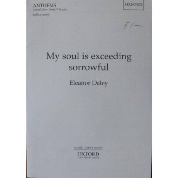 My soul is exceeding sorrowful