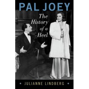 Pal Joey: The History of a Heel