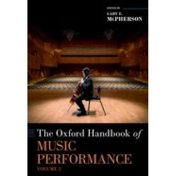 The Oxford Handbook of Music Performance Volume 2 : (Hardback)