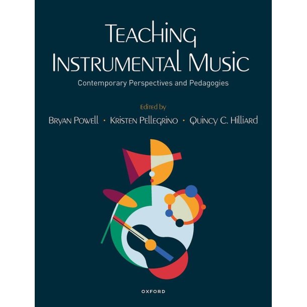 Teaching Instrumental Music : Contemporary Perspectives and Pedagogies (Paperback)